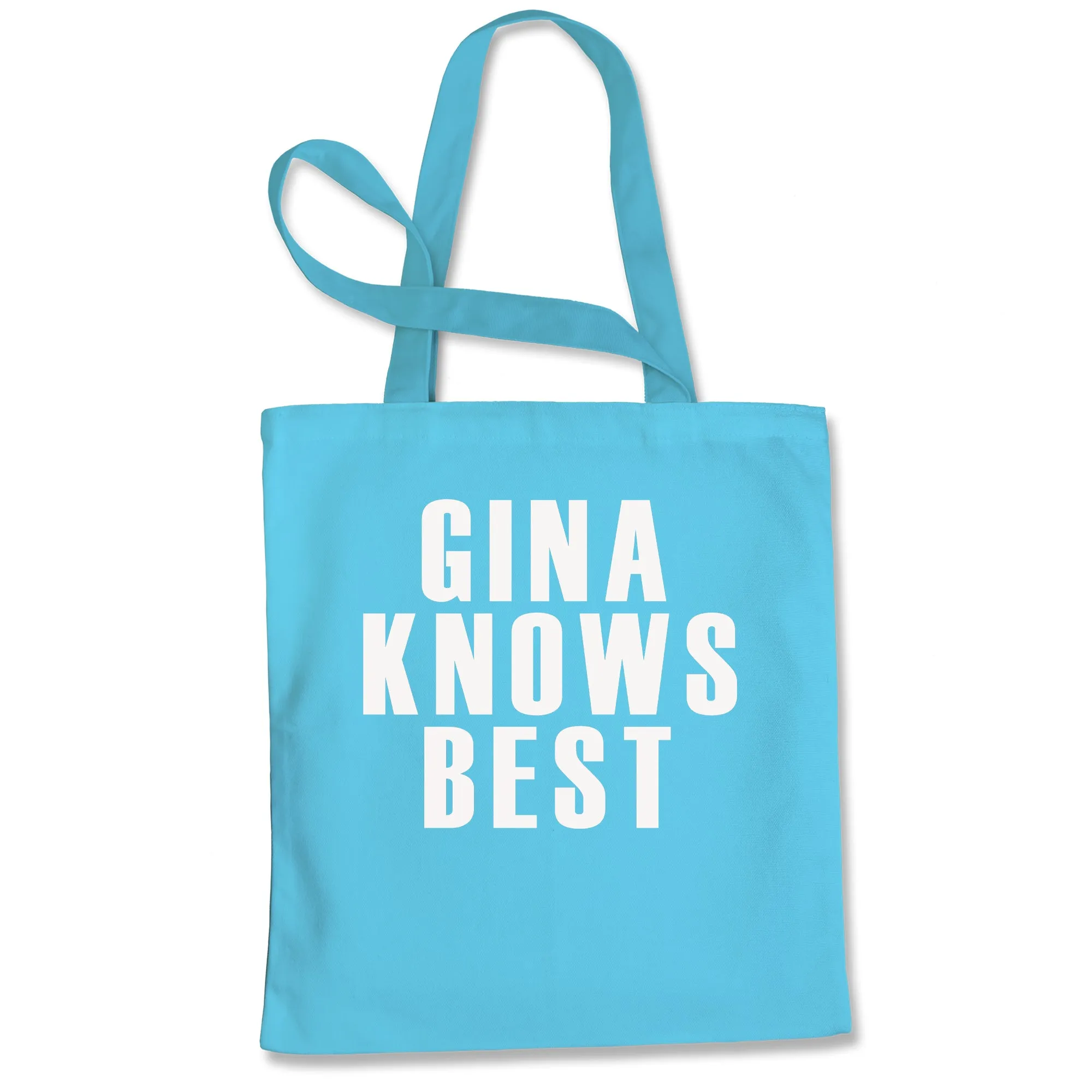 Gina Knows Best Brooklyn 99 Funny Tote Bag